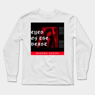 Minoru Suzuki Eyes of the Beast Long Sleeve T-Shirt